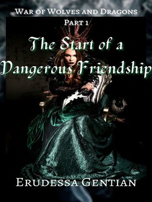 cover image of The Start of a Dangerous Friendship